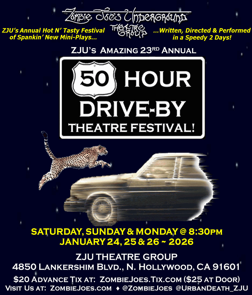 The 23rd Amazing 50 HOUR Drive By Theatre Festival January 254 25 26 2026 8:30pm